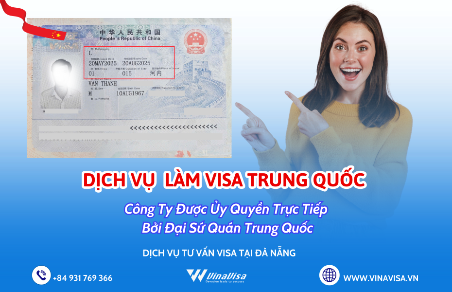 Dịch vụ làm visa Trung Quốc tại Đà Nẵng Uy tín, Nhanh
